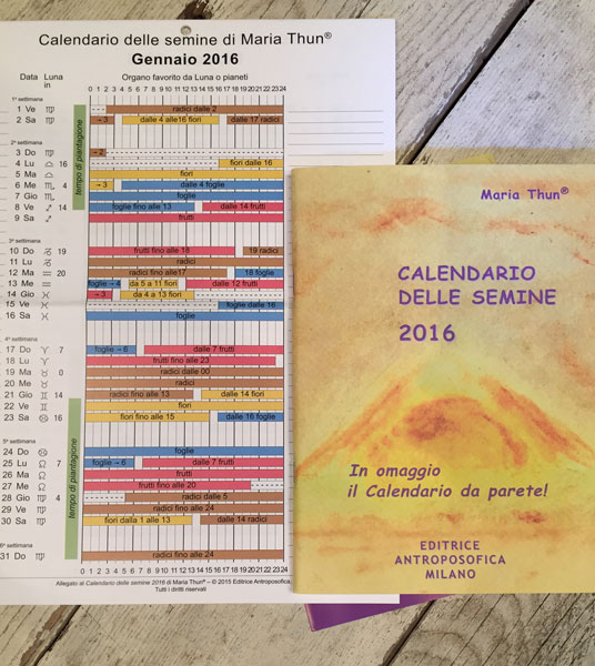 Calendario delle semine 2016 - di Maria Thun – Editrice Antroposofica