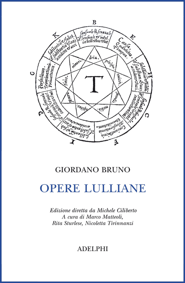 Giordano Bruno - Opere Lulliane - Cavour Esoterica